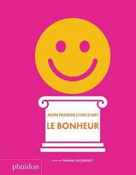 Couverture MON PREMIER LIVRE D'ART - LE BONHEUR